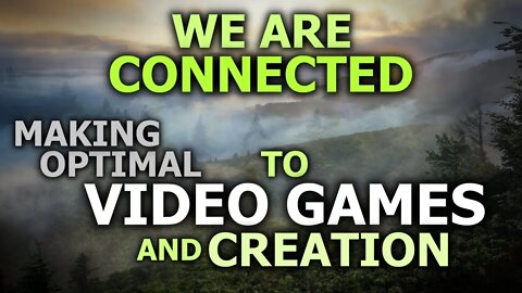 The Creative Nature Of Video Games - Connective Creation