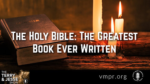 21 Apr 23, The Terry & Jesse Show: The Holy Bible: The Greatest Book Ever Written