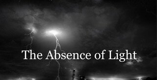 The Absence of Light