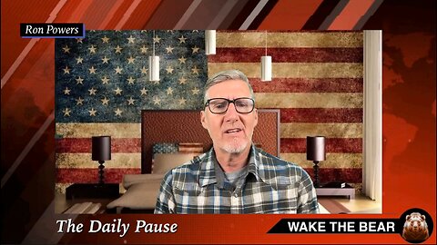 The Daily Pause with Ron Powers - We must understand Vladimir Putin!