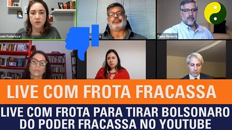 Live com Frota para tirar Bolsonaro do poder fracassa no Youtube