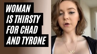 Thirsty Woman Is Obsessed With Chad And Tyrone - Females Thirsting Over Men