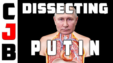 DISSECTING PUTIN CJB and Richard Willett Tear Apart Putin & the Fake "Alternative" Media