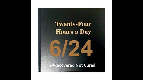 Twenty-Four Hours A Day Book Daily Reading – June 24 - A.A. - Serenity Prayer & Meditation