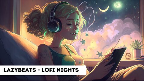 2023 - Lazy Beats - Lofi Nights- 🌃Beats for Relaxing, Studying, or Just Chilling ☕🎧 | Cozy Mix 🕯️