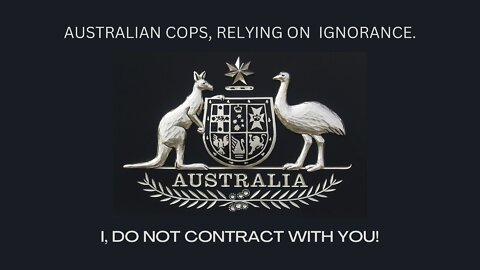 BETTER EXAMPLE OF HOW TO CONDUCT YOURSELF AS A LIVING PERSON, WHEN CONFRONTED BY AUSTRALIAN POLICE!