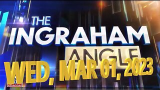 Ingraham 03-01-2023