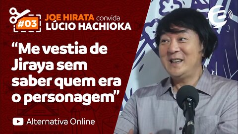 Lucio Hachioka: Me vestia de Jiraya sem saber quem era o personagem #corte