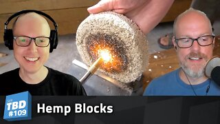 109: You Won’t Trip on These Blocks - Hemp vs. Concrete