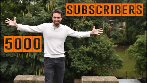 5000 Subscribers | Thank you
