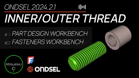 ⏱ TIMELAPSE 🔩 Ondsel For Beginners - Create Internal And External Threads - FreeCAD Threads Tutorial