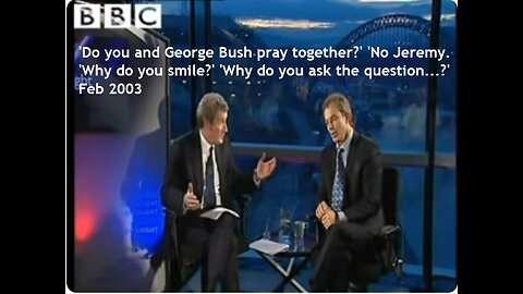 Does 'Christian' Tony Blair pray with George Bush? BBC Newsnight 6th Feb 2003 Jeremy Paxman Iraq war
