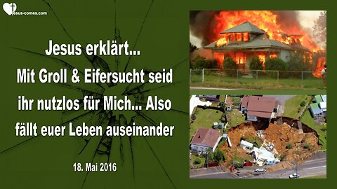 18.05.2016 ❤️ Warum fällt Mein Leben auseinander? Mit Groll und Eifersucht seid ihr nutzlos für Mich