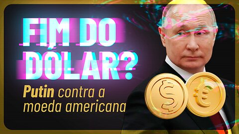 💵 Vladimir Putin e o FIM DO DÓLAR E EURO (Notícias Criptomoedas Hoje) (Altcoins) (Criptos) (China)