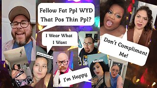 Fatphobia Isn't Real: Part 2 Of Things Fat People Do That Don't Actually Piss Off Thin People