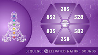 Solfeggio Sequence 285 Hz, 528 Hz, 852 Hz, 258 Hz, 582 Hz, 825 Hz