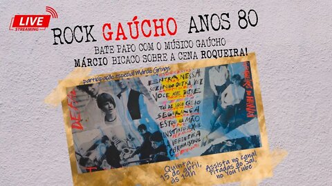 Live Rock Gaúcho anos 80 - com Márcio Bicaco