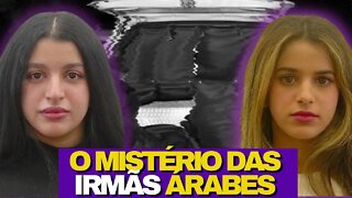 O MISTÉRIO DAS IRMÃS ÁRABES ALSEHLI | Casos Criminais