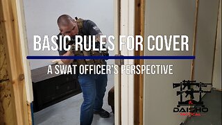 Basic Rules for Cover - A SWAT officer's perspective