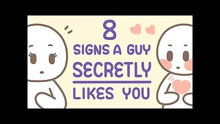 8 Signs A Guy Secretly Likes You