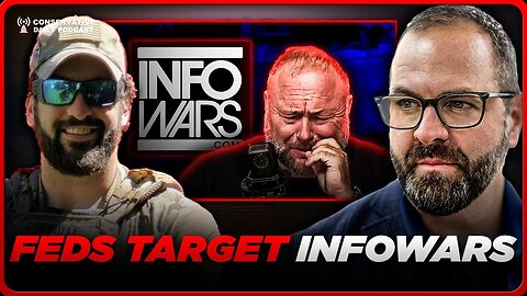 Conservative Daily Joe Oltmann - Feds Target Infowars