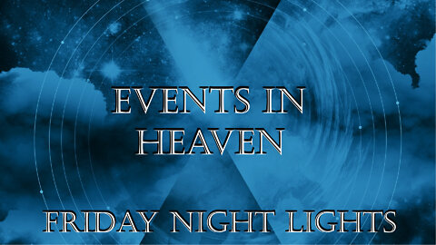 Events in Heaven