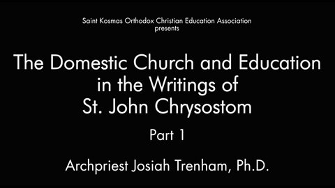 Education in the Domestic Church Part I