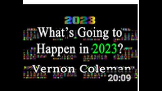 What’s going to happen in 2023? | Dr Vernon Coleman