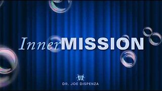 Dr. Joe Dispenza - Inner Mission Boxes Teaching and Meditation