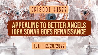 Owen Benjamin | #1572 Appealing To Better Angels, Idea Sonar Goes Renaissance