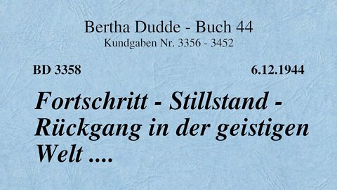 BD 3358 - FORTSCHRITT - STILLSTAND - RÜCKGANG IN DER GEISTIGEN WELT ....