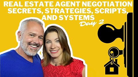 Real Estate Agent Negotiation Secrets, Strategies, Scripts, and Systems (Day 2)