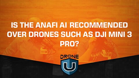 Is the Anafi AI recommended over drones such as Dji Mini 3 Pro?