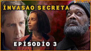 TUDO SOBRE O TERCEIRO EPISODIO DE INVASÃO SECRETA !!