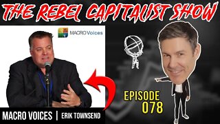 Erik Townsend (Deflation/Inflation Debate, 4th Turning, Social Unrest, Gold, Bitcoin, Markets)