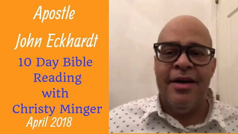 John Eckhardt-10 Day Bible Reading Challenge with Christy Minger(April,2018)