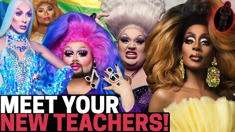 WOKE FAIL! Drag Queens Have Become The NEW TEACHERS? Public Schools Hire DRAG Queens To Teach KIDS!