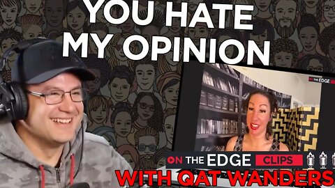 You HATE My Opinion! - On The Edge CLIPS