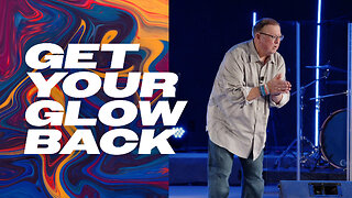 Get Your Glow Back | Tim Sheets