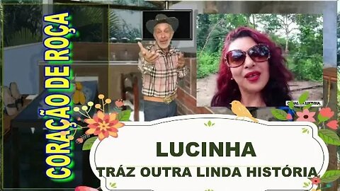 CORAÇÃO DE ROÇA ESPECIAL COM LUCINHA A FADA DAS AVES COM UMA HISTÓRIA LINDA NO NINHO.