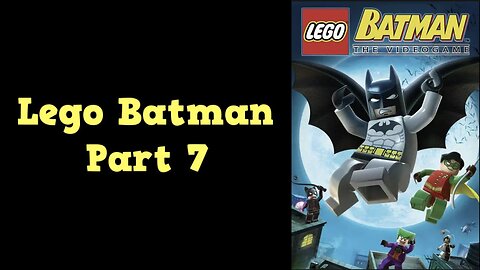 Lego Batman Part 7 | MAD HATTER & HARLEY QUINN!