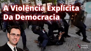 A Violência Explícita da Democracia - Fernando Chiocca