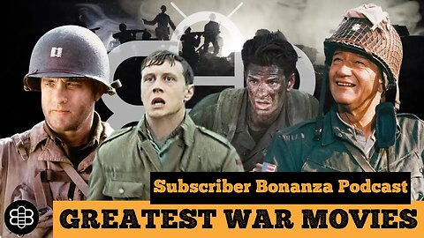 SUBSCRIBER BONANZA! The Greatest War Movies Of All Time