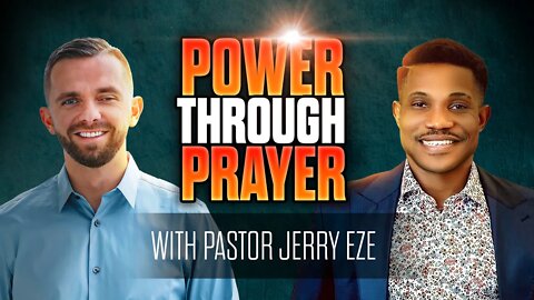 The Power Through Prayer with @Pastor Jerry Eze