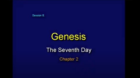 Chuck Missler - Genesis (Session 8) The Seventh Day