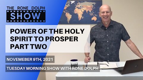 Power Of The Holy Spirit To Prosper - Tuesday Christian Message | The Rone Dolph Show