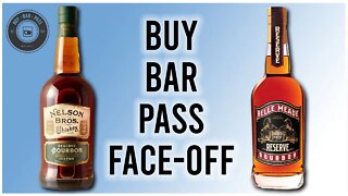 NELSON BROS. RESERVE VS. BELLE MEADE RESERVE -- BUY BAR PASS FACE-OFF