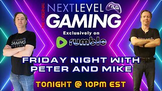 NLG's Friday Night w/Peter & Mike: Fun with Friends - Fortnite or Dead Island 2!