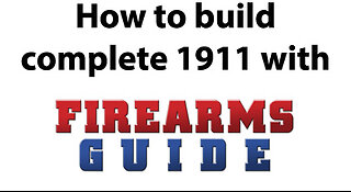 How to build complete 1911 from scratch with FirearmsGuide.com