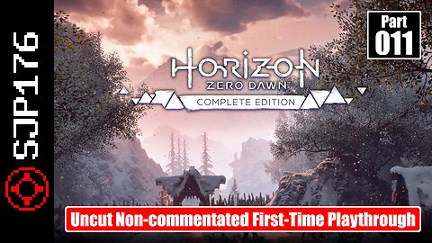 Horizon Zero Dawn: Complete Edition—Part 011—Uncut Non-commentated First-Time Playthrough